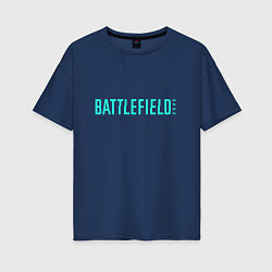 Футболка оверсайз женская Battlefield 2042, цвет: тёмно-синий