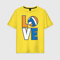 Футболка оверсайз женская Love Volleyball, цвет: желтый