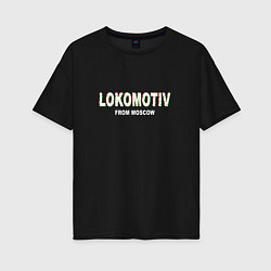 Футболка оверсайз женская LOKOMOTIV from Moscow, цвет: черный