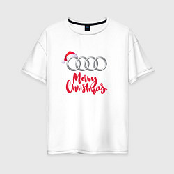 Футболка оверсайз женская AUDI MERRY CHRISTMAS, цвет: белый