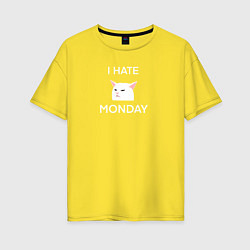 Футболка оверсайз женская I hate monday текст с котом, цвет: желтый