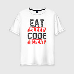 Футболка оверсайз женская EAT SLEEP CODE REPEAT, цвет: белый