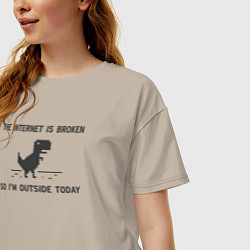 Футболка оверсайз женская Интернет сломан Итак, я сегодня на улице, цвет: миндальный — фото 2