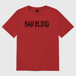 Футболка оверсайз женская Bad blood dying light, цвет: красный