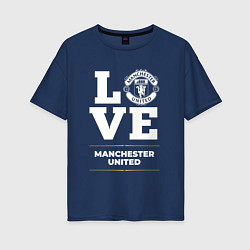 Футболка оверсайз женская Manchester United Love Classic, цвет: тёмно-синий