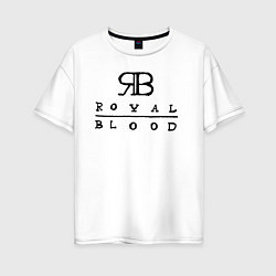 Футболка оверсайз женская RB Royal Blood, цвет: белый