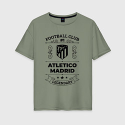 Футболка оверсайз женская Atletico Madrid: Football Club Number 1 Legendary, цвет: авокадо