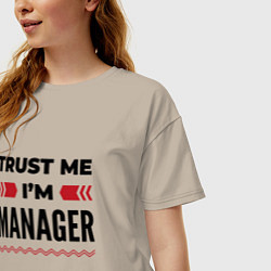 Футболка оверсайз женская Trust me - Im manager, цвет: миндальный — фото 2