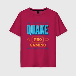 Футболка оверсайз женская Игра Quake pro gaming, цвет: маджента