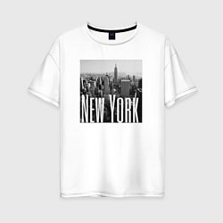 Футболка оверсайз женская New York city in picture, цвет: белый