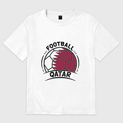 Футболка оверсайз женская Football Qatar, цвет: белый