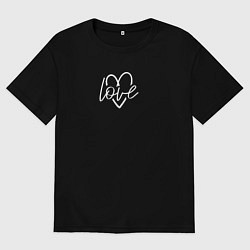 Футболка оверсайз женская Love в белом сердце для паттерна, цвет: черный