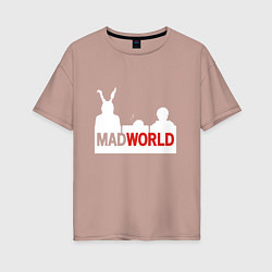 Футболка оверсайз женская Mad world, цвет: пыльно-розовый