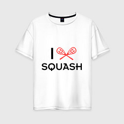 Футболка оверсайз женская I Love Squash, цвет: белый