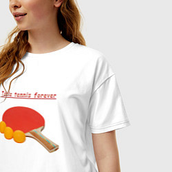 Футболка оверсайз женская Table tennnis forever, цвет: белый — фото 2