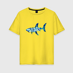 Футболка оверсайз женская Акула из мозаики цвета моря с надписью shark, цвет: желтый