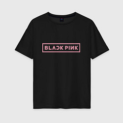 Футболка оверсайз женская Black pink - logotype - South Korea, цвет: черный