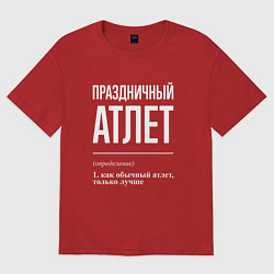 Футболка оверсайз женская Праздничный атлет, цвет: красный