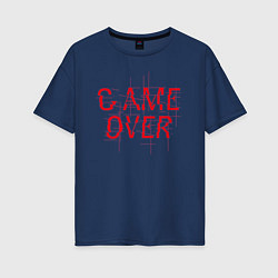 Футболка оверсайз женская Надпись - Game over, цвет: тёмно-синий