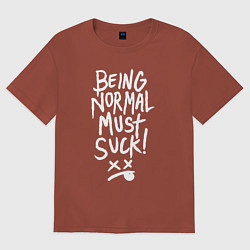 Футболка оверсайз женская Быть нормальным отстой, цвет: кирпичный