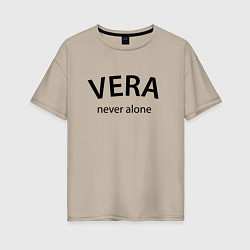 Женская футболка оверсайз Vera never alone - motto