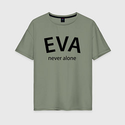 Футболка оверсайз женская Eva never alone - motto, цвет: авокадо