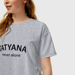 Футболка оверсайз женская Tatyana never alone - motto, цвет: меланж — фото 2