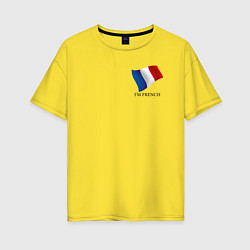 Футболка оверсайз женская Im French - motto, цвет: желтый