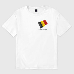 Футболка оверсайз женская Im Belgian - motto, цвет: белый