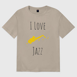 Футболка оверсайз женская Я люблю джаз, цвет: миндальный