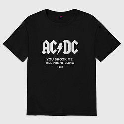 Футболка оверсайз женская AC DC - You shook me all night long 1980, цвет: черный