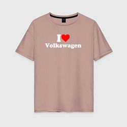 Футболка оверсайз женская I love Volkswagen, цвет: пыльно-розовый