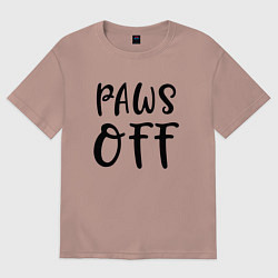 Футболка оверсайз женская Лапы прочь - предупреждение, цвет: пыльно-розовый