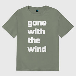 Футболка оверсайз женская Gone with the wind, цвет: авокадо