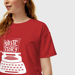 Футболка оверсайз женская Напиши историю, цвет: красный — фото 2