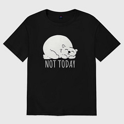 Футболка оверсайз женская Медведь - not today, цвет: черный