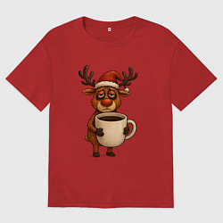 Футболка оверсайз женская Уставший олень с кофе, цвет: красный