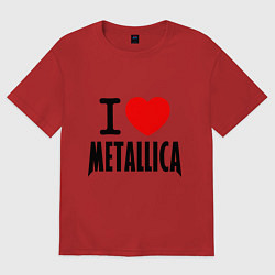 Футболка оверсайз женская I love Metallica, цвет: красный