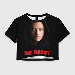 Футболка 3D укороченная женская Mr. Robot, цвет: 3D-принт