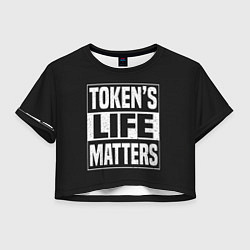 Женский топ TOKENS LIFE MATTERS