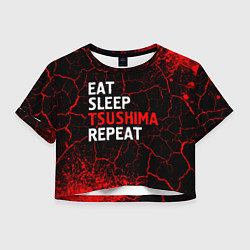 Женский топ Eat Sleep Tsushima Repeat - Краска