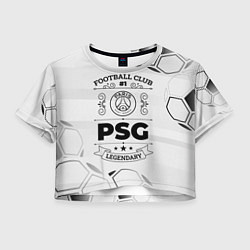 Футболка 3D укороченная женская PSG Football Club Number 1 Legendary, цвет: 3D-принт