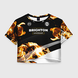 Футболка 3D укороченная женская Brighton legendary sport fire, цвет: 3D-принт