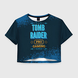 Футболка 3D укороченная женская Игра Tomb Raider: pro gaming, цвет: 3D-принт