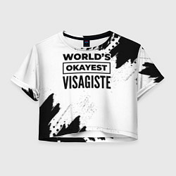 Футболка 3D укороченная женская Worlds okayest visagiste - white, цвет: 3D-принт