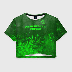 Футболка 3D укороченная женская Manchester United - green gradient посередине, цвет: 3D-принт