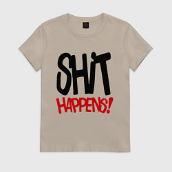Футболка хлопковая женская Дерьмо случается, цвет: миндальный