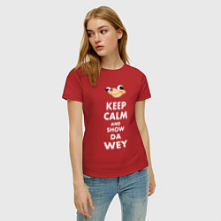 Футболка хлопковая женская Keep Calm & Show Da Wey, цвет: красный — фото 2