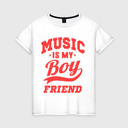 Футболка хлопковая женская Music is my boyfriend, цвет: белый