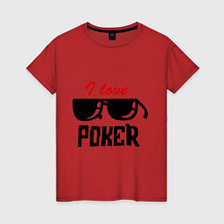 Футболка хлопковая женская Я люблю покер, цвет: красный
